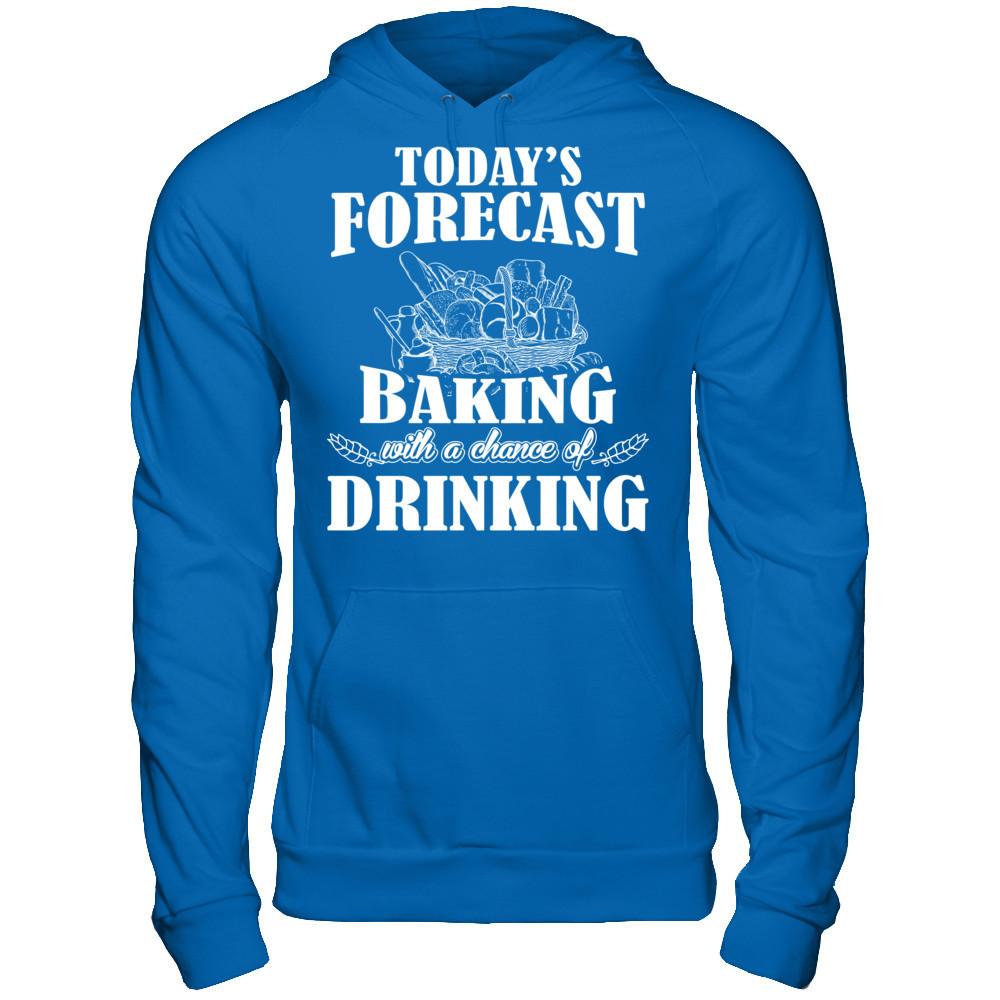 Today's Forecast Baking With A Chance Of Drinking Gildan - Pullover Hoodie Royal