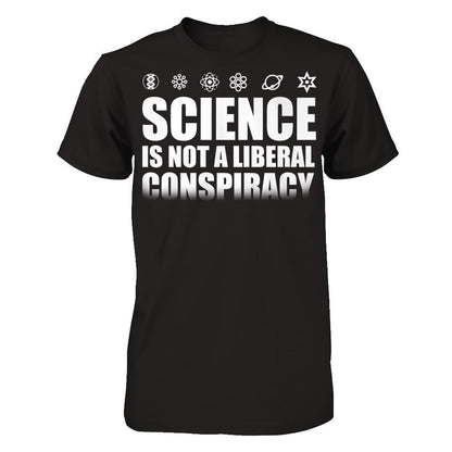 Science Is Not A Liberal Conspiracy Next Level - Unisex Fitted Tee Black