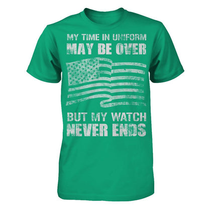 My Time In Uniform May Be Over, But My Watch Never Ends Gildan - Short Sleeve Tee Kelly Green