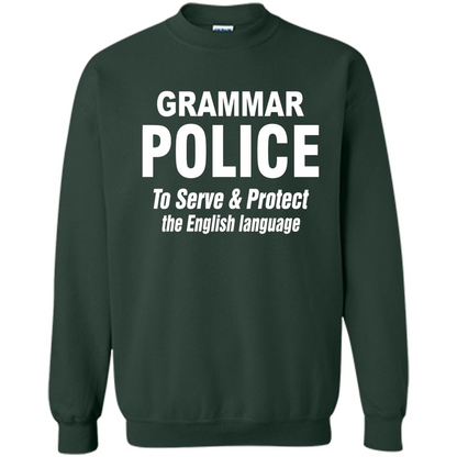 Grammar Police To Serve and Protect The English Language T-shirt
