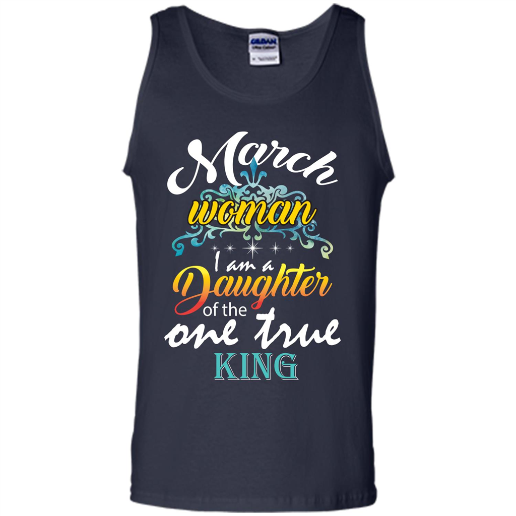 March Woman I Am A Daughter Of The One True King T-shirt Navy