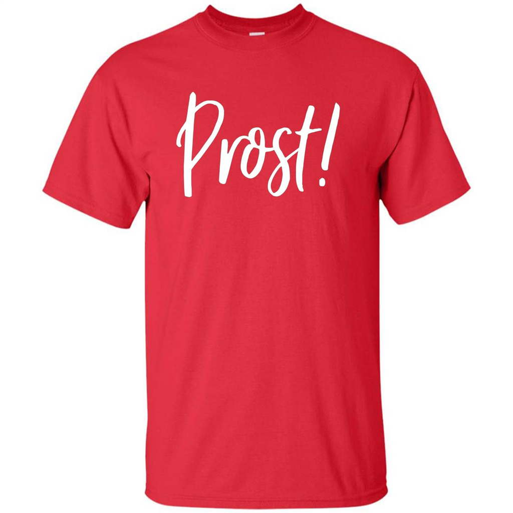 Prost! Cheers in German Drinking Beer Funny T-shirt Red