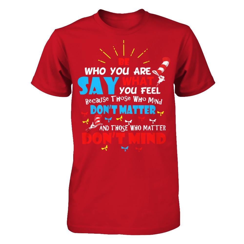 Be Who You Are And Say What You Feel T-shirt Gildan - Short Sleeve Tee Red