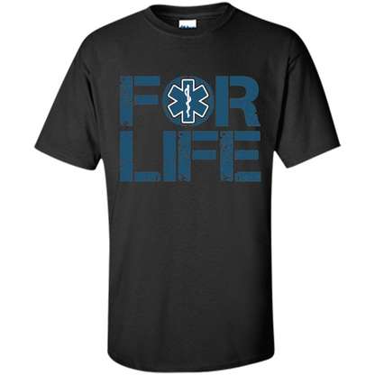 EMT Shirt EMT Paramedic For Life EMT T-shirt Black