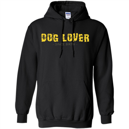 Dog Lover Since Birth T-shirt Black
