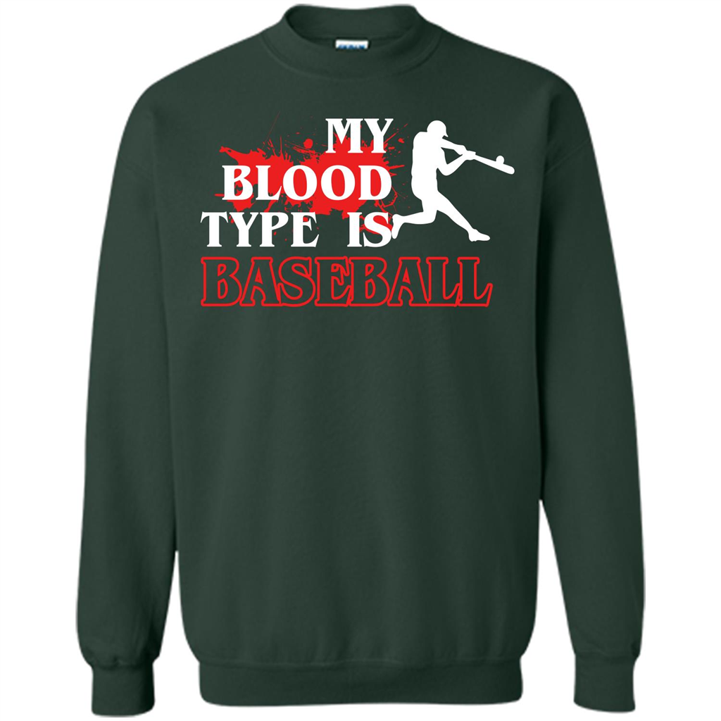 Baseball T-shirt My Blood Type Is Baseball Forest Green