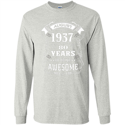 Born in August 1937 80 years of being awesome T-Shirt