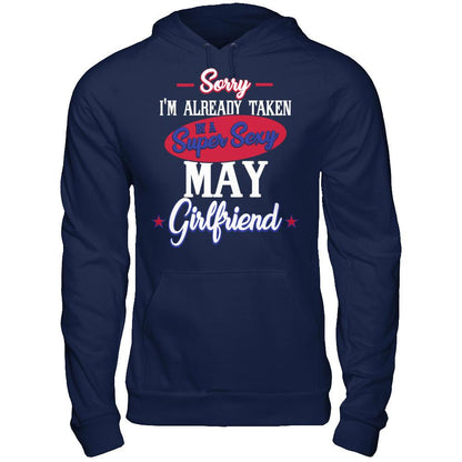 Sorry I'm Already Taken By A Super Sexy May Girlfriend Gildan - Pullover Hoodie Navy
