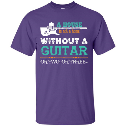 Guitar T-shirt A House Is Not A Home Without A Guitar T-shirt Purple