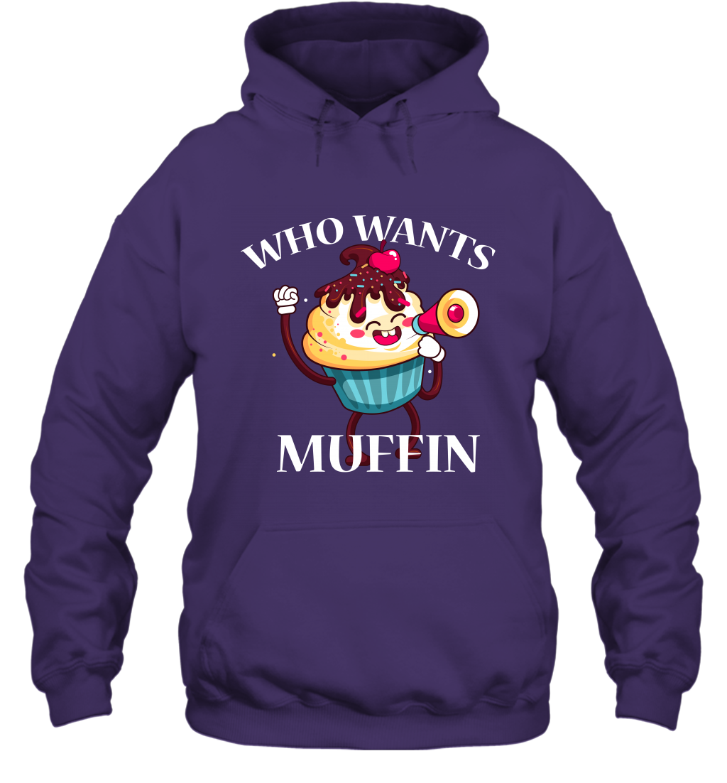 Who Wants Muffin Shirt Hoodie Hoodie Purple