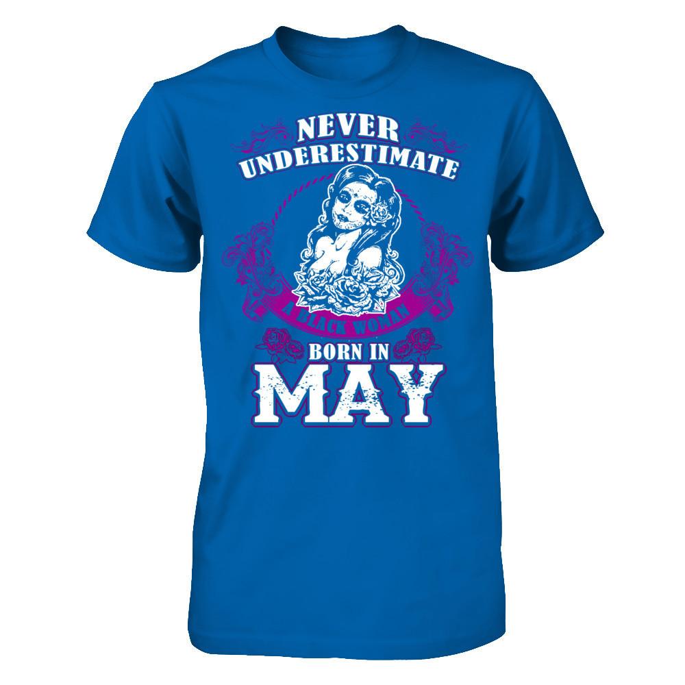 Never Underestimate A Black Woman Born In May Gildan - Short Sleeve Tee Royal