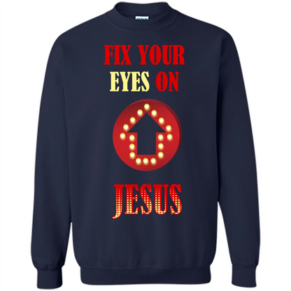 Christian T-shirt Fix Your Eyes On Jesus T-shirt Navy