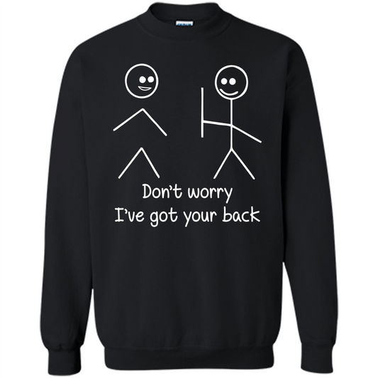 Don't Worry I've Got Your Back T-shirt Black