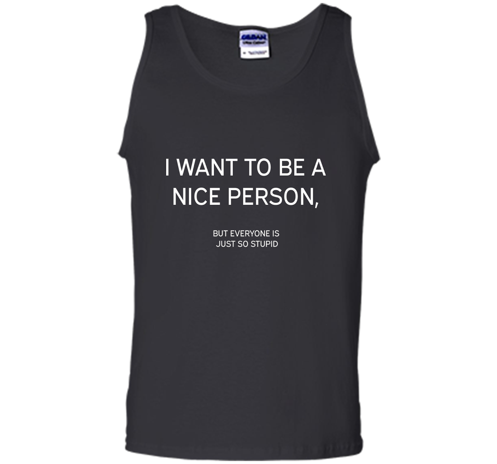 I Want To Be A Nice Person T-shirt Black