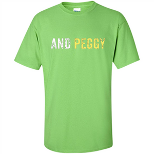 And Peggy T-shirt