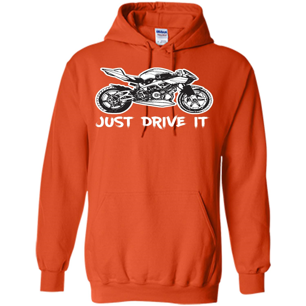 Just Drive It T-shirt
