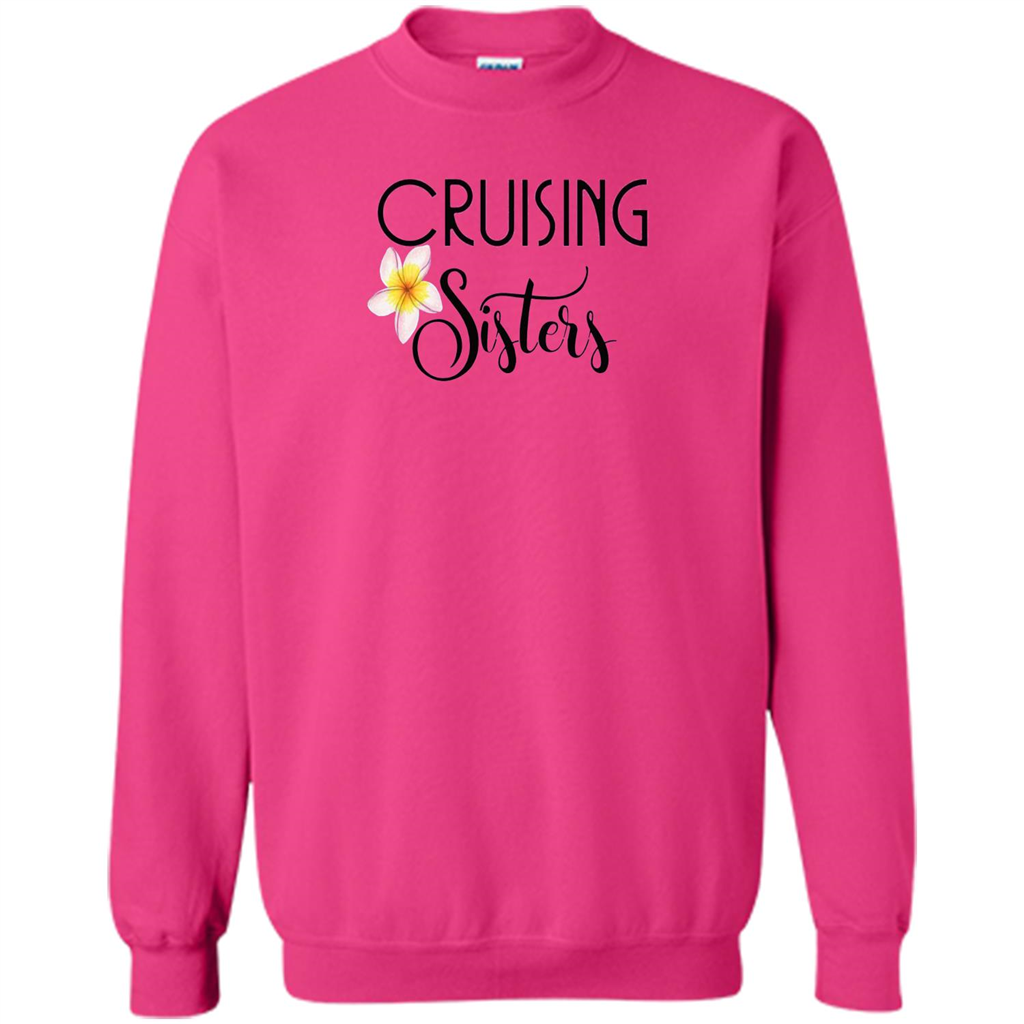 Cruising Sisters T-Shirt Cruise Vacation T-shirt Heliconia