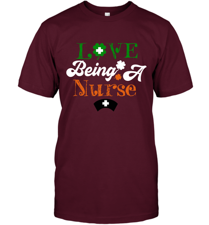 Love Being A Nurse Saint Patricks Day Shirt T-Shirt Maroon