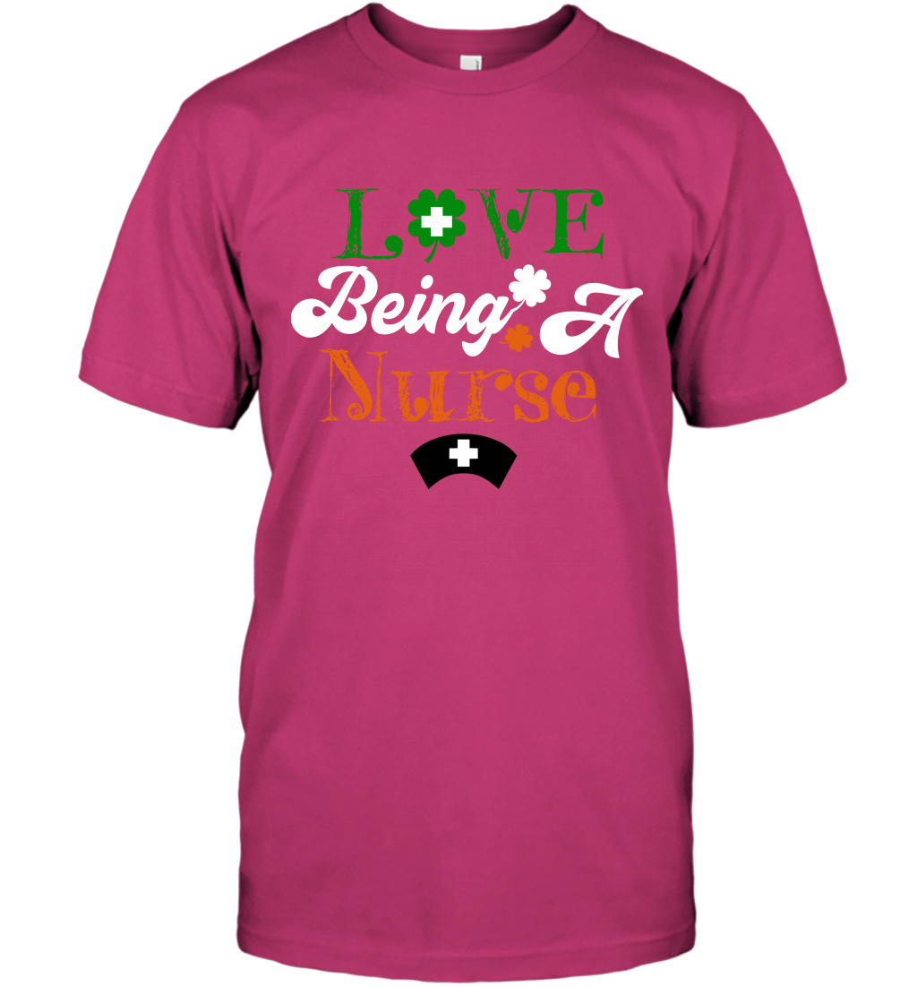 Love Being A Nurse Saint Patricks Day Shirt T-Shirt Heliconia
