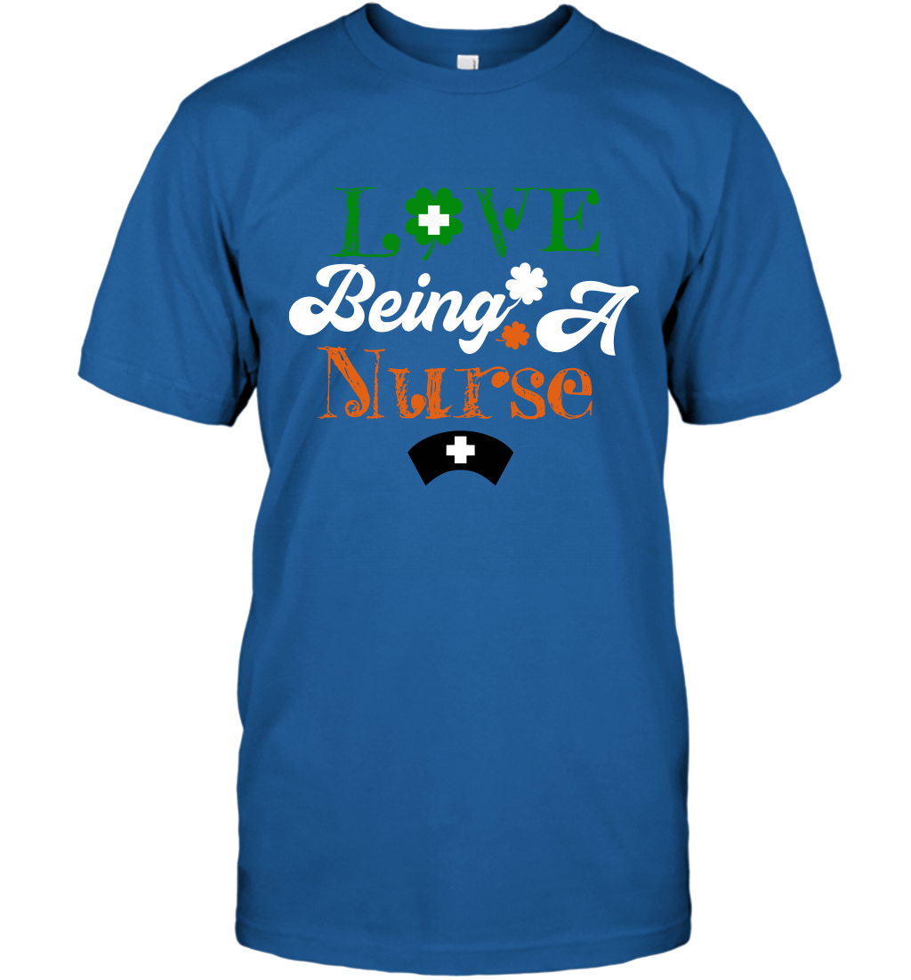 Love Being A Nurse Saint Patricks Day Shirt T-Shirt Royal