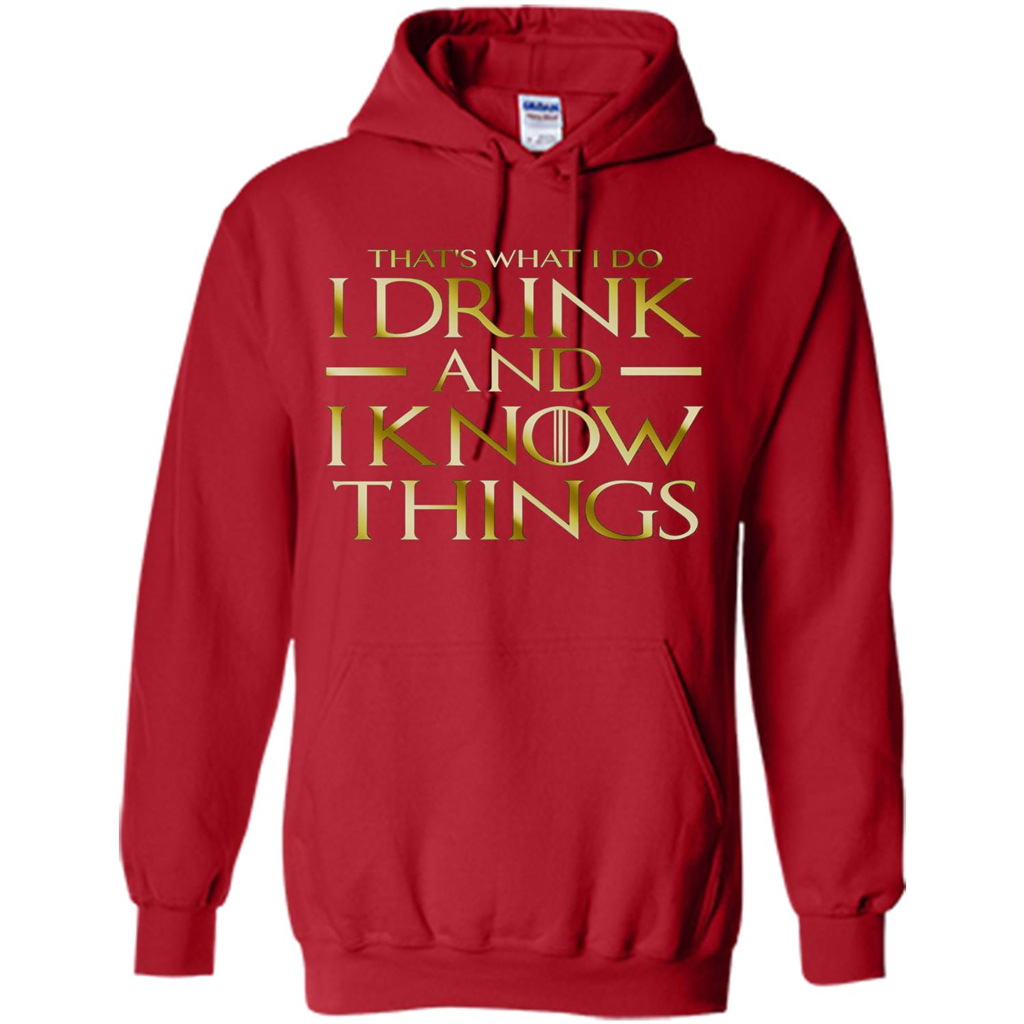 Movie T-shirt That's What I Do I Drink And I Know Things Red