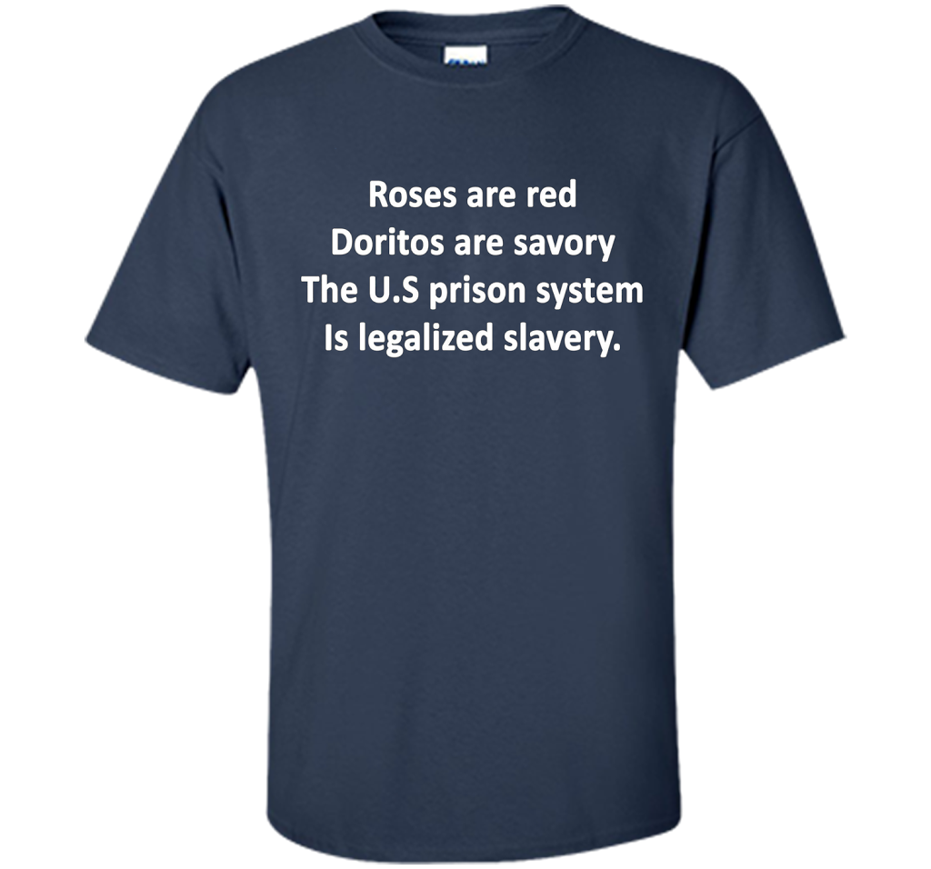 The U.S Prison System Is Legalized Slavery T-shirt Navy