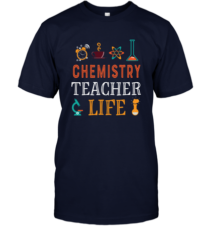 Chemistry Teacher Life Shirt For Womens Mens T-Shirt T-Shirt Navy