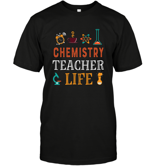 Chemistry Teacher Life Shirt For Womens Mens T-Shirt T-Shirt Black