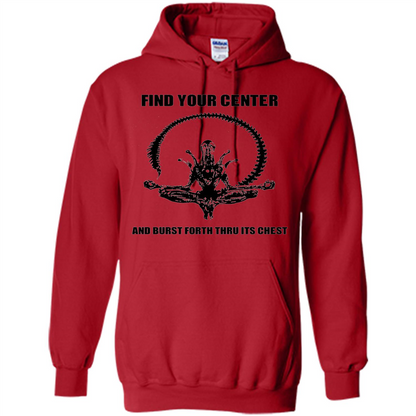 Find Your Center And Burst Forth Thru Its Chest T-shirt Red