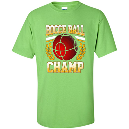 Bocce Ball Champ T-Shirt Bocce Ball Player Lime