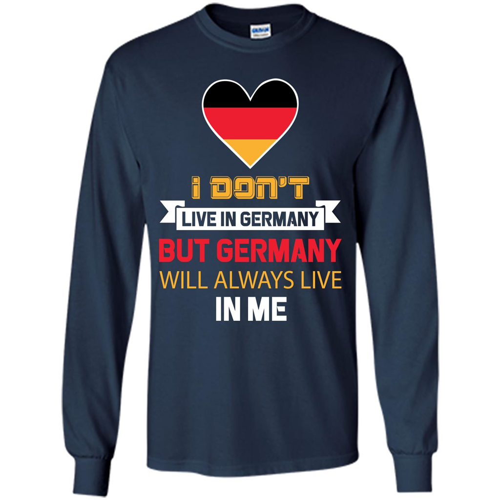 Germany. Germany Will Always Live In Me T-shirt Navy