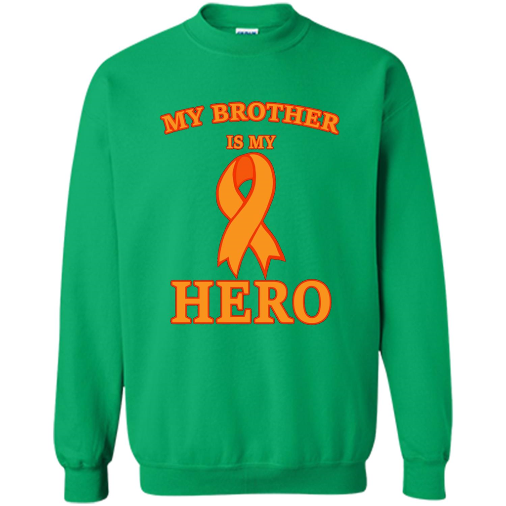 Cancer Awareness T-shirt My Brother Is My Hero Irish Green