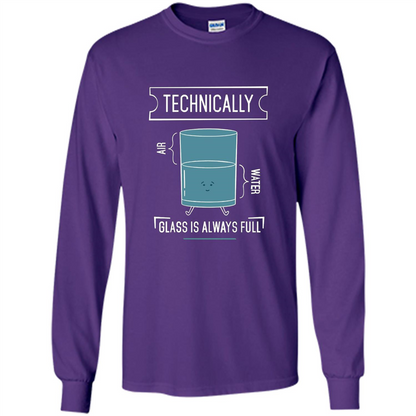 Technically Glass Is Always Full T-Shirt 50 Water 50 Air Purple