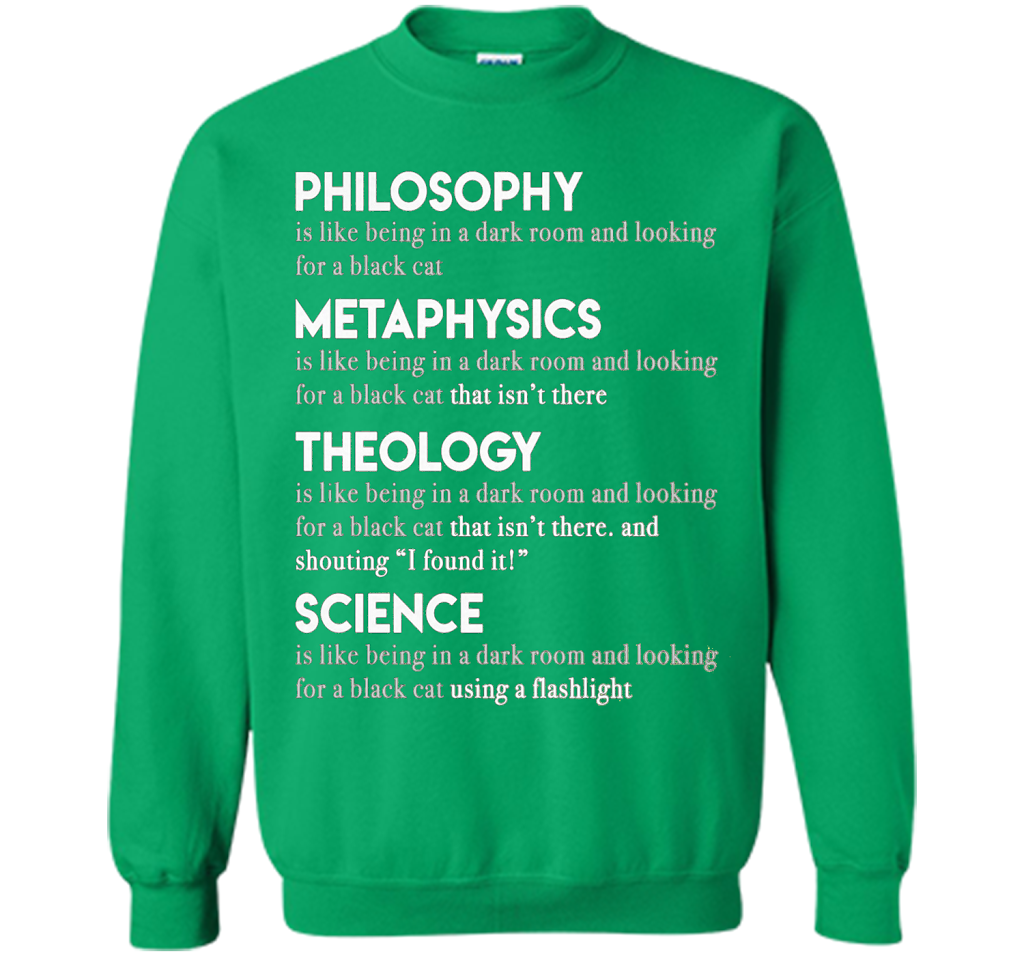 Philosophy Metaphysics Theology Science T-shirt Irish Green