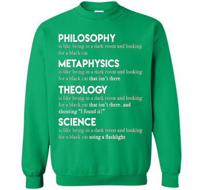 Philosophy Metaphysics Theology Science T-shirt Irish Green