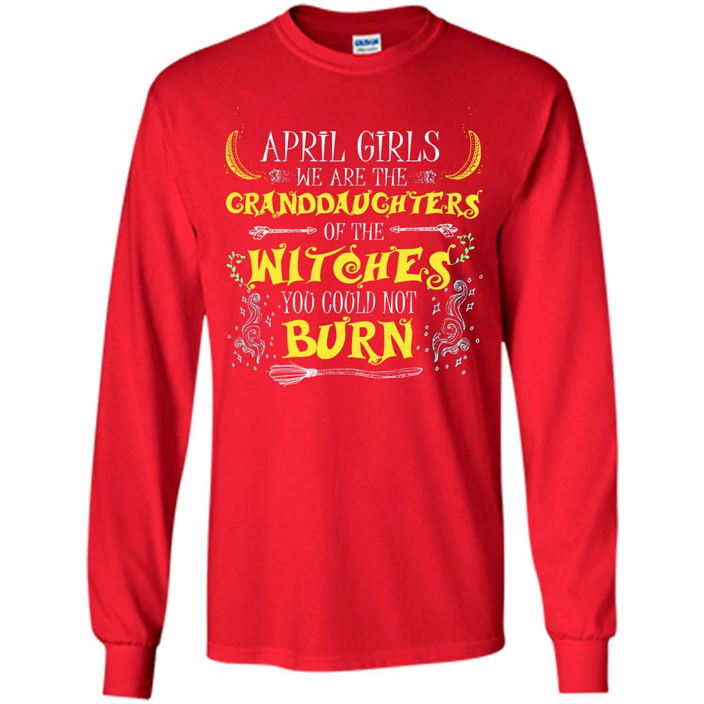 Halloween T-shirt April Girls We Are The Granddaughters Of The Witches You Could Not Burn Red