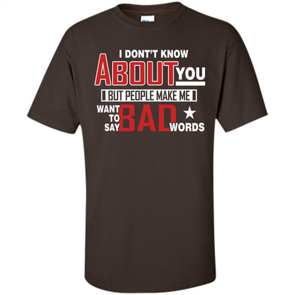 Lifestyle T-shirt Want To Say Bad Words Dark Chocolate