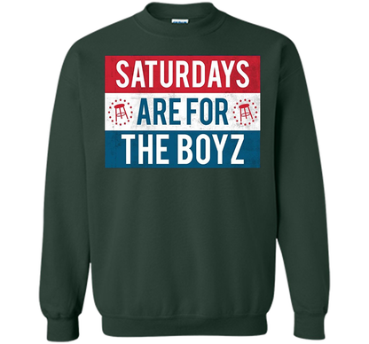Saturdays Are For The Boyz T Shirt funny drinking tee shirt Forest Green
