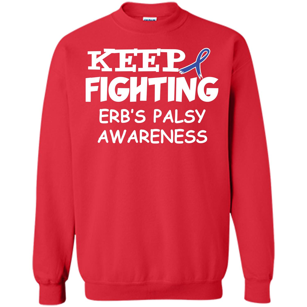 Cancer Awareness T-shirt Keep Fighting Erb’s Palsy Awareness Red
