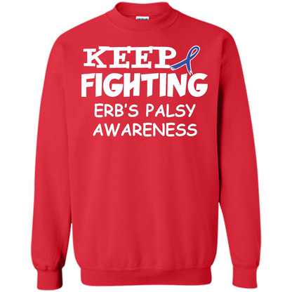 Cancer Awareness T-shirt Keep Fighting Erb’s Palsy Awareness Red
