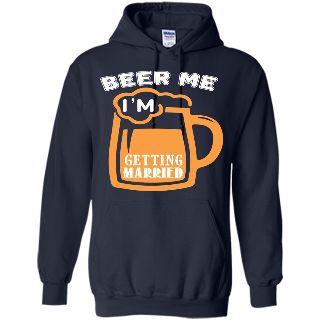 Beer T-shirt Beer Me Iäó»m Getting Married Navy