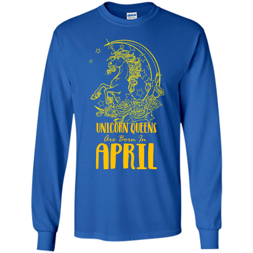 April Unicorn T-shirt Unicorn Queens Are Born In April Royal