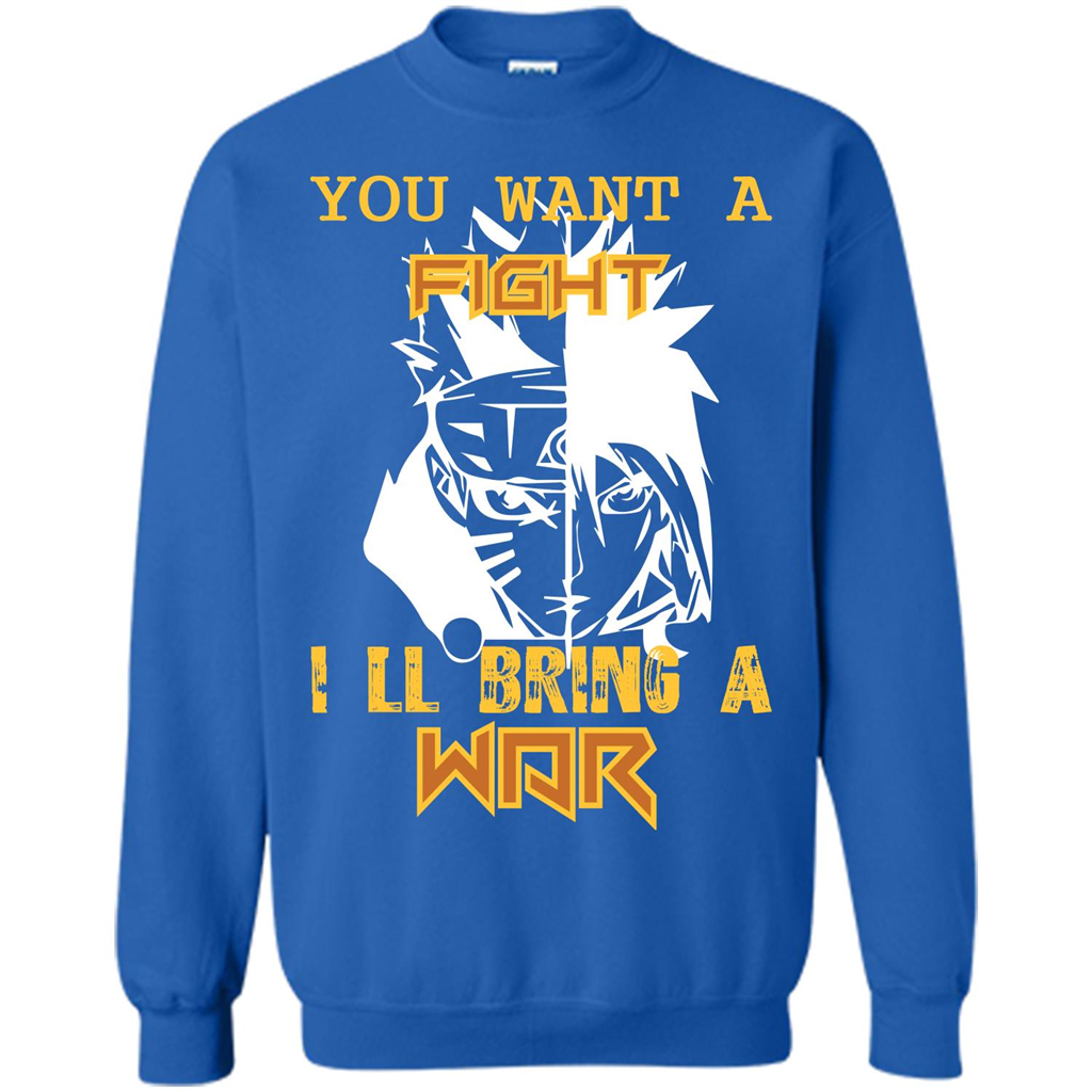 Movie T-shirt You Want A Fight I_Ñéll Bring A War Royal