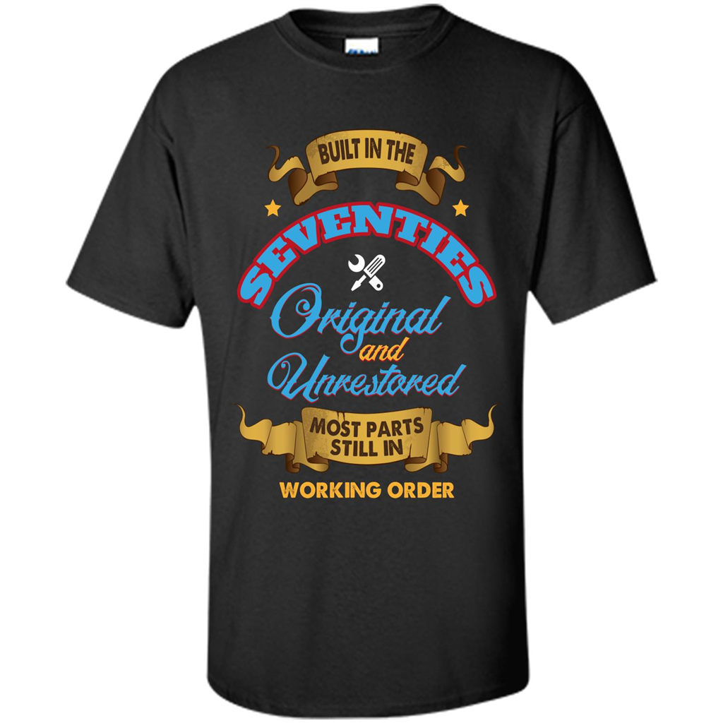 Built in 70s Original and Unrestored Most Parts Still In Working Order T-shirt Black