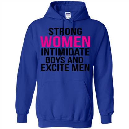 Funny T-Shirt Strong Women Intimidate Boys And Excite Men Royal