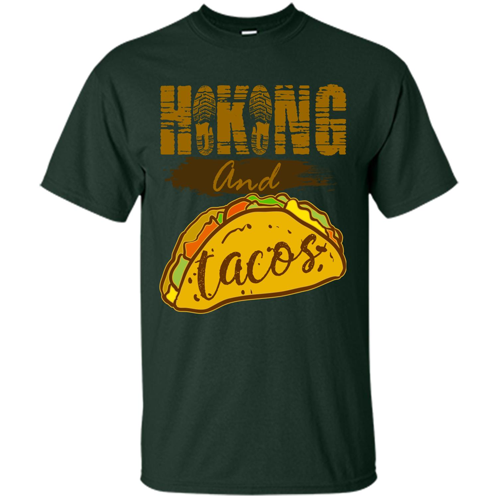 Hiking And Tacos T-shirt Forest Green