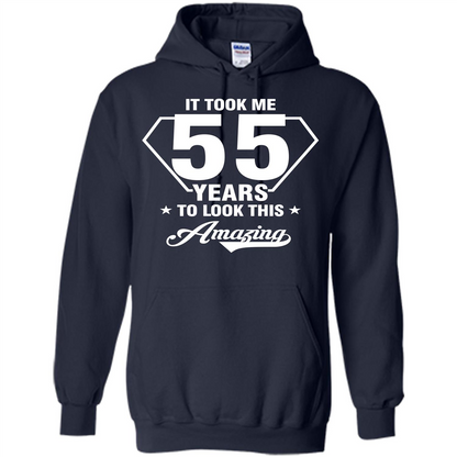 Birthday Gift T-shirt It Took Me 55 Years To Look This Amazing Navy