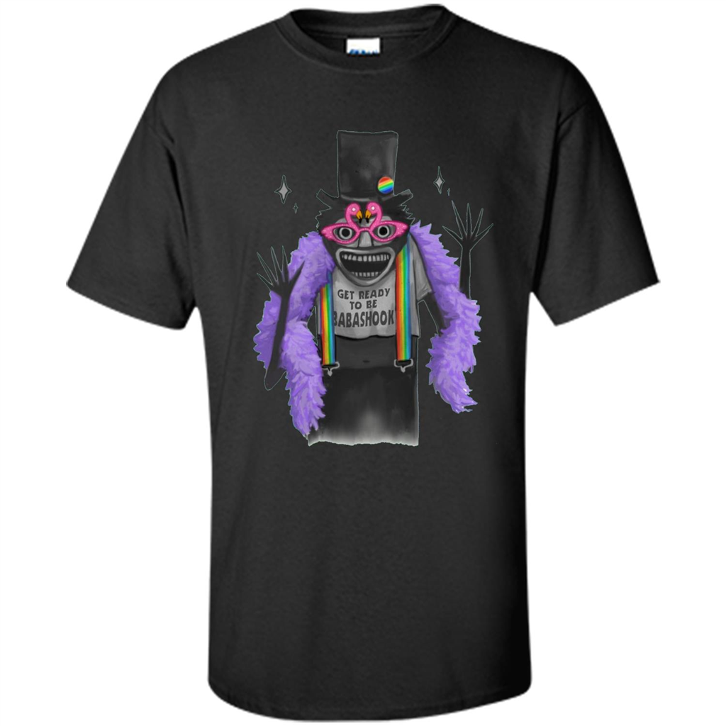 LGBTQ T-shirt The B Stands For Babadook. Get Ready To Be Black