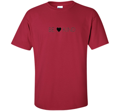 BE KIND positive message t-shirt for men, women and youth cool shirt Cardinal