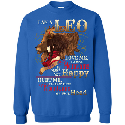 Im A Leo Love Me Ill Move Mountains To Make You Happy T-shirt Royal